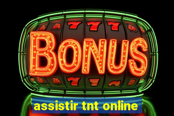 assistir tnt online